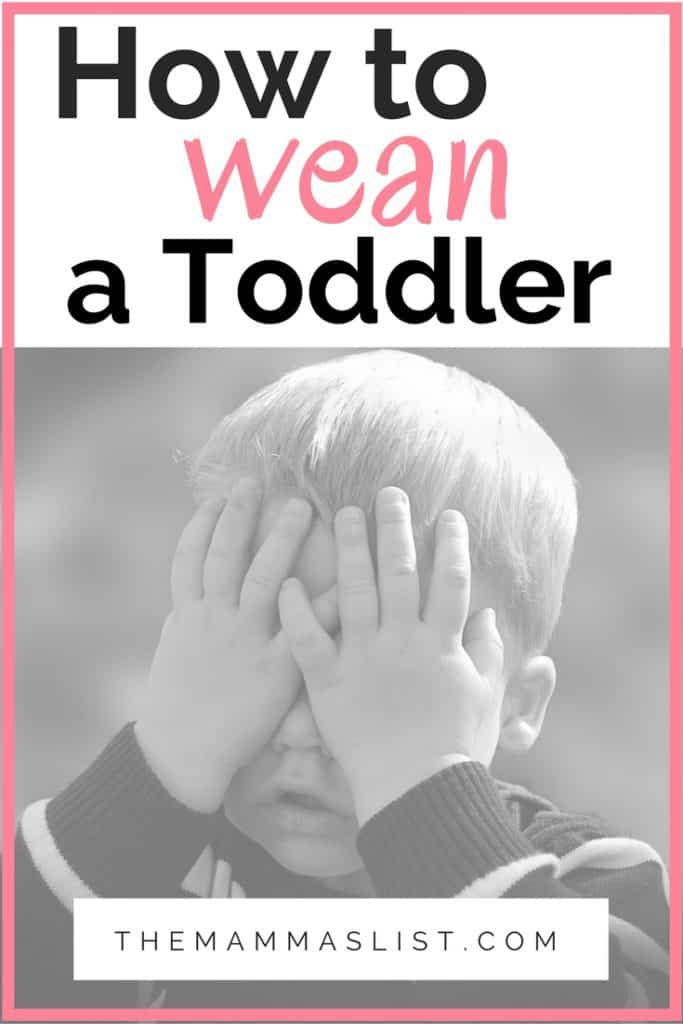 How to wean a toddler tips for a tear and trauma free experience