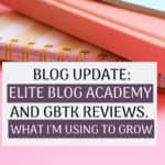 Blog Update - How I've been using the Genius Bloggers Toolkit and Elite Blog Academy to grow my blog. What's working, what's not working, and what I'm using next to drive blog growth.