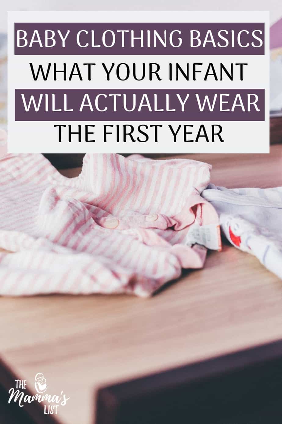 Find out what clothing your baby will actually wear the first year, and how much you'll need. Most of the items you get at your shower aren't going to be what your baby lives in! Check out the baby basics that you really want to put on your registry.