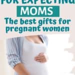 gift guide for the expecting mom