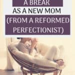 Becoming a new mom is hard work. Taking care of yourself is critical so you can take care of your baby, but so many new moms have no idea how to get a break. The mom gig is 24/7/365 and it's exhausting. Check out the tips I used to let go of stress and get a break as a mom with a newborn. Accept help with the day to day and allow things to be imperfect.